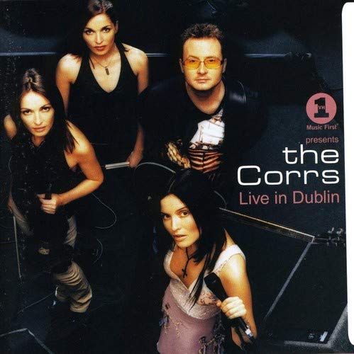 CD cover for The Corrs’ “Live in Dublin” featuring the band members.