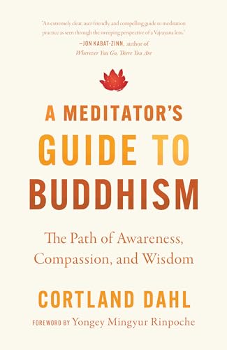Book cover titled A Meditator's Guide to Buddhism by Cortland Dahl on cream background.