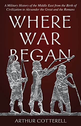 Book cover depicting ancient archers, titled "Where War Began.
