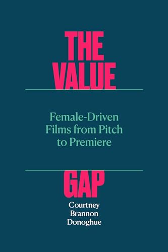 Book cover: “The Value Gap” about female-driven films, by Courtney Brannon Donoghue.