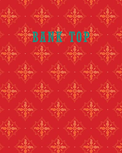 Red cover with repeating orange floral pattern and turquoise "BANK TOP" text.