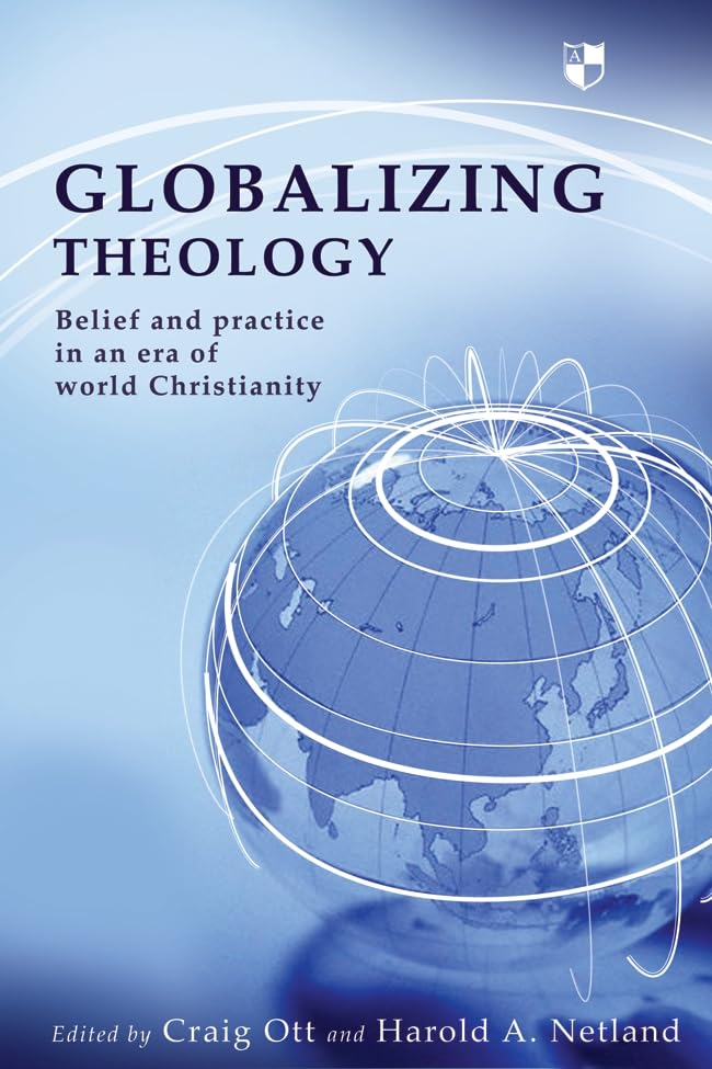Book cover: “Globalizing Theology” with a world map and swirling light.