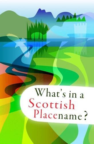 Book cover with Scottish landscape and title “What’s in a Scottish Placename?”