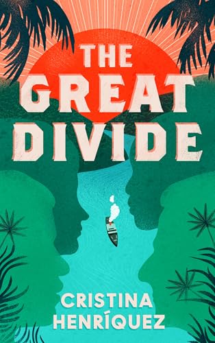 Book cover: āThe Great Divideā with a boat on a river between faces.