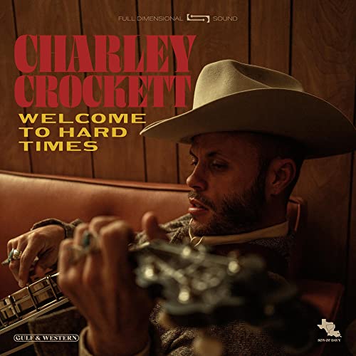 Charley Crockett album cover featuring a man with a cowboy hat and guitar.