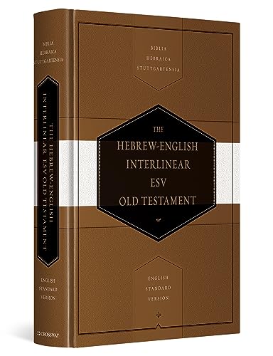 Brown hardcover book titled The Hebrew-English Interlinear ESV Old Testament with black accents.