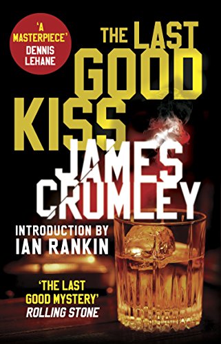 Book cover for The Last Good Kiss by James Crumley featuring a whiskey glass.