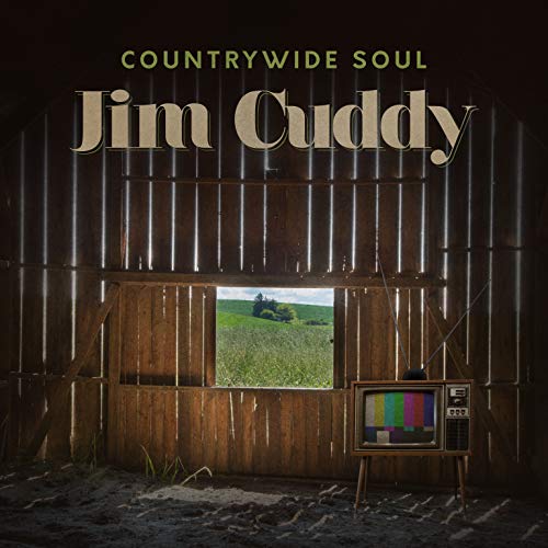 Album cover for Jim Cuddy’s “Countrywide Soul” with barn and TV.