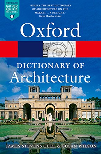 Cover of "The Oxford Dictionary of Architecture" featuring a stately building.