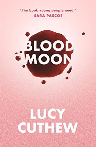 Book cover: "Blood Moon" by Lucy Cuthew, with red splatter graphic.
