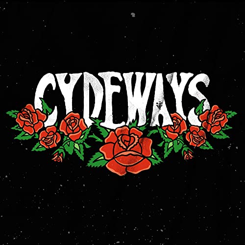 Cydeways" album art with white lettering and red roses on black.