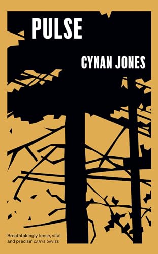 Book cover for Pulse by Cynan Jones featuring black tree silhouettes on gold background.