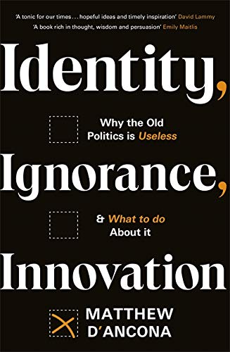 Book cover with bold white text: "Identity, Ignorance, Innovation" by Matthew D'Ancona.