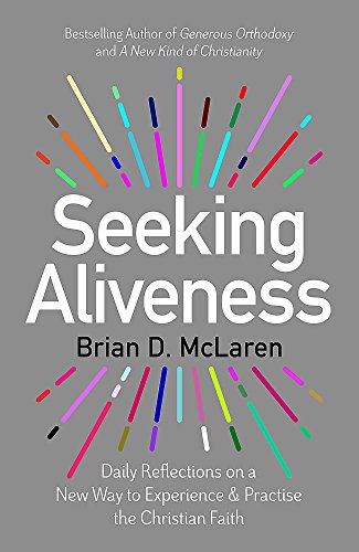 Book cover: "Seeking Aliveness" by Brian D. McLaren with colorful burst design.