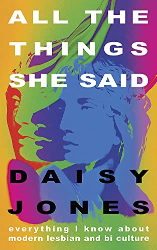 Book cover: "All The Things She Said" by Daisy Jones, with portrait.