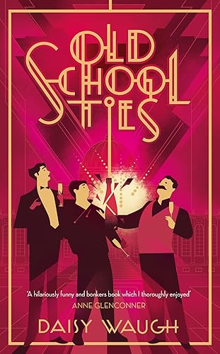 Book cover: "Old School Ties" with three men celebrating with champagne.