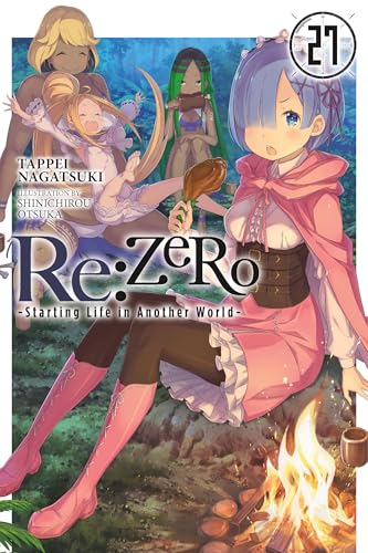 Cover of Re:ZERO light novel, volume 27, featuring anime characters and a campfire.