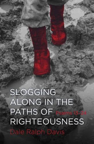 Red boots stepping in mud, book cover titled “Slogging Along in the Paths of Righteousness.”