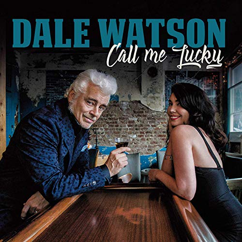 CD cover for Dale Watson’s “Call Me Lucky” featuring two people at a bar.
