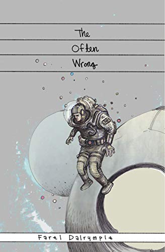 Book cover: astronaut floating near a spaceship, titled "The Often Wrong.