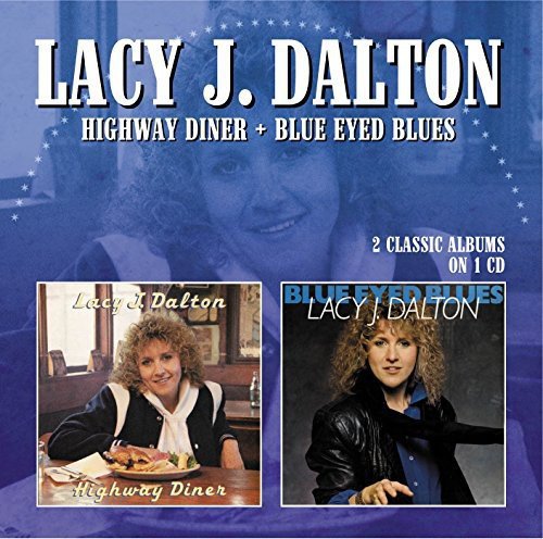 CD cover featuring Lacy J. Dalton with two album covers: "Highway Diner" and "Blue Eyed Blues".