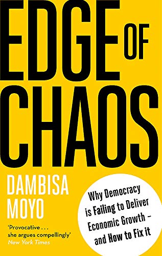 Yellow book cover with bold black text: "Edge of Chaos" by Dambisa Moyo.