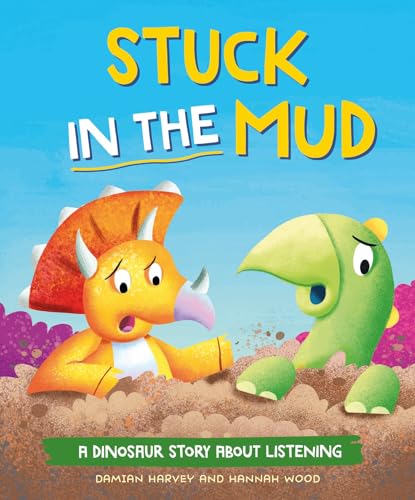 Book cover with orange triceratops and green dinosaur stuck in mud.