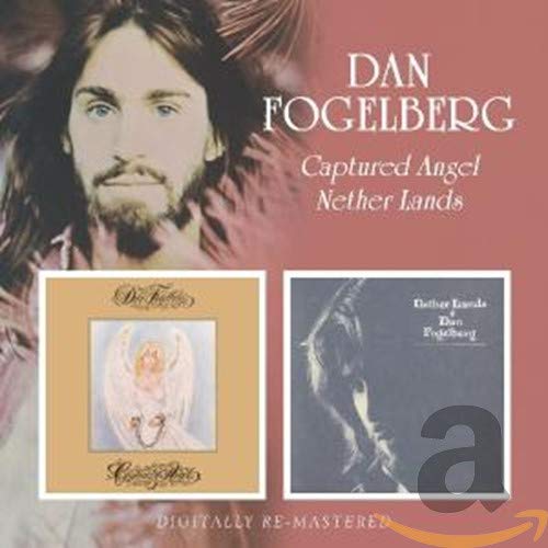 Dan Fogelberg album cover, “Captured Angel Nether Lands,” with portrait.