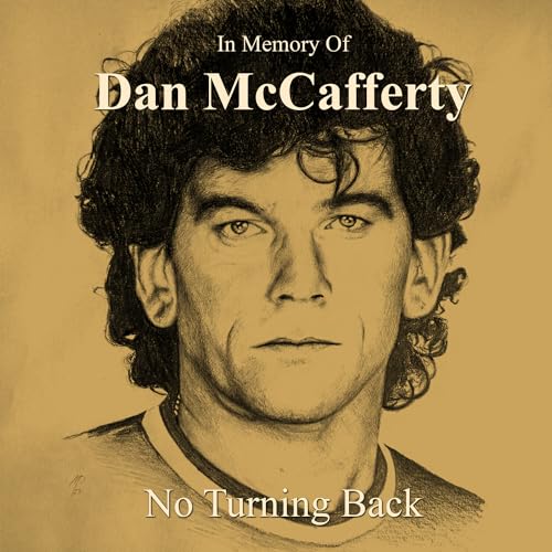 Sketch portrait of Dan McCafferty with album title "No Turning Back.