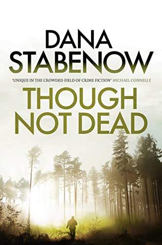 Book cover: "Though Not Dead" by Dana Stabenow, forest scene, lone figure.