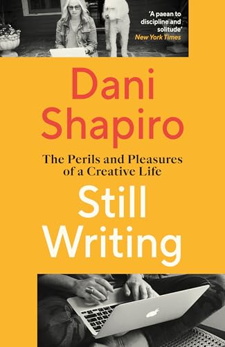 Book cover: "Still Writing" by Dani Shapiro, with images of writing and a dog.