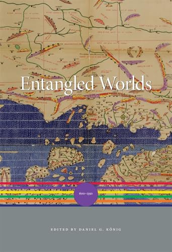 Book cover: historical map with title “Entangled Worlds: 600–1350”.