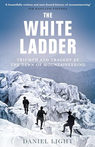 Book cover: snowy mountains, figures climbing, title “The White Ladder”.