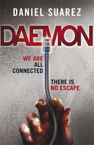 Book cover: "Daemon" by Daniel Suarez, with network cable and hand imagery.