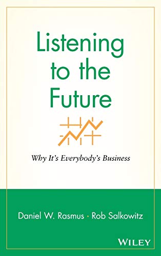 Book cover: "Listening to the Future" by Rasmus and Salkowitz.