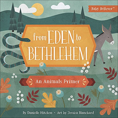 Book cover with illustrated snake, donkey, and text “From Eden to Bethlehem.”