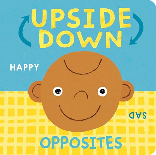 Book cover with a smiling face, yellow text reading Upside Down Opposites, and arrows.