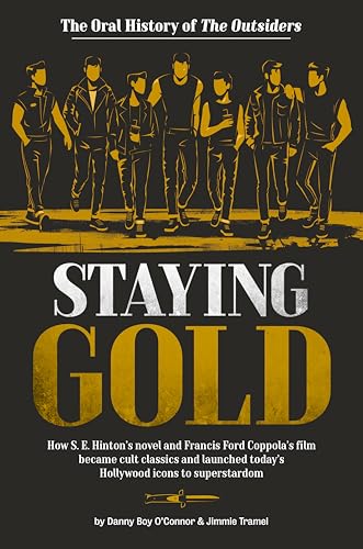 Book cover for "Staying Gold," an oral history of "The Outsiders.