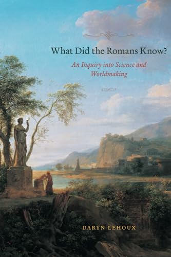 Book cover with a classical statue, landscape, and title: “What Did the Romans Know?”