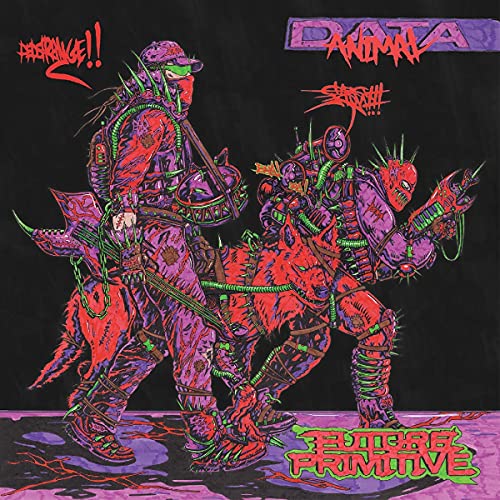 Album cover for Data Animal’s “Future Primitive” featuring stylized, aggressive figures.