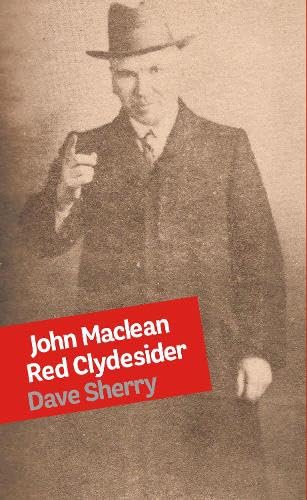 Sepia-toned portrait of John Maclean, pointing, with book title overlay.