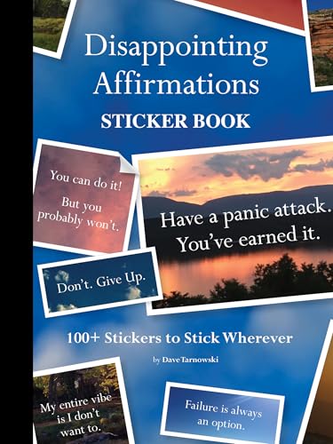 Cover of Disappointing Affirmations sticker book featuring landscape photos with ironic, pessimistic text overlays.