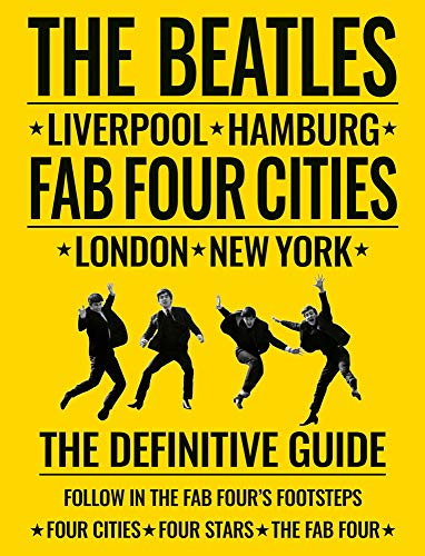 Yellow book cover featuring The Beatles in silhouette, titled "Fab Four Cities.