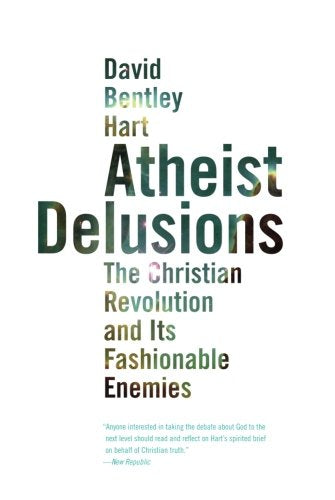 Book cover of Atheist Delusions by David Bentley Hart with text over space imagery.