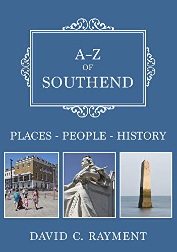 Book cover for “A-Z of Southend” featuring local landmarks and history.
