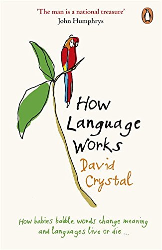 Book cover with a red parrot on a branch, titled "How Language Works" by David Crystal.