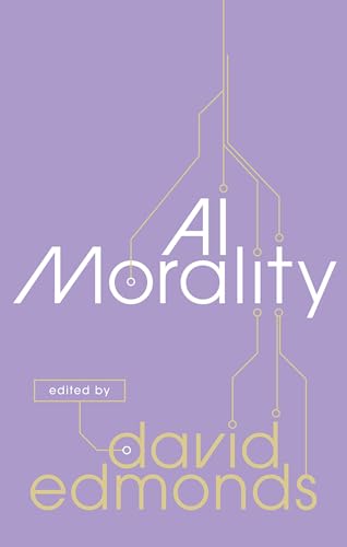 Book cover titled AI Morality edited by David Edmonds with a light purple background.