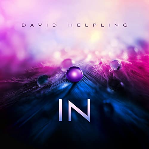 CD cover for David Helpling’s “In” featuring feathers and a purple orb.