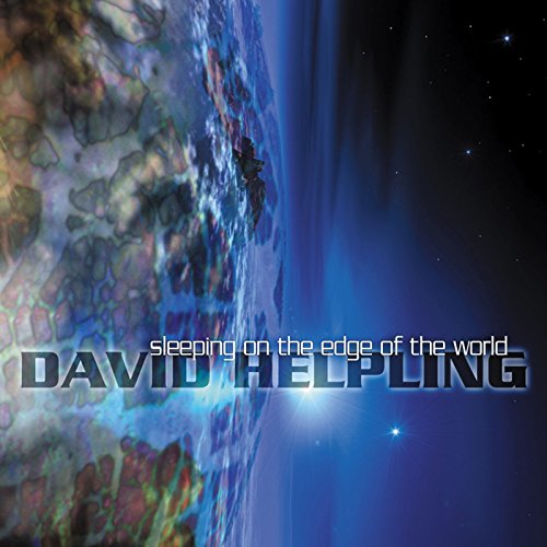 CD cover for David Helpling’s “Sleeping On The Edge Of The World.”