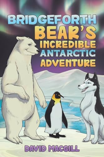 Book cover: polar bear, penguin, husky, and snowy Antarctic landscape.